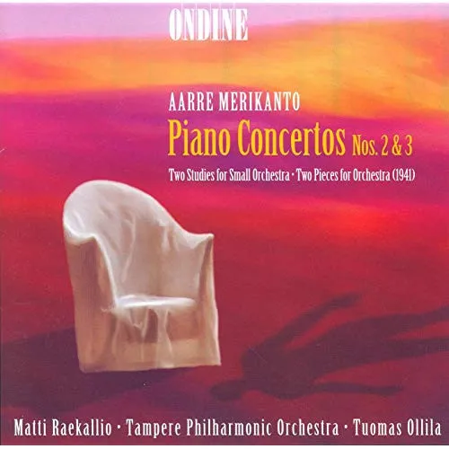 Piano Concertos Nos. 2 & 3 - Two Studies For Small Orchestra - Two Pieces For Orchestra (1941)