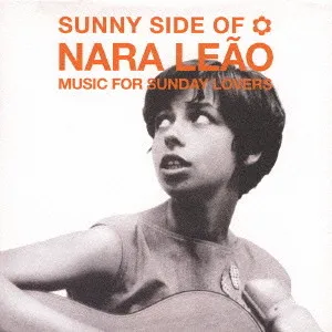 Sunny Side Of Nara Leão