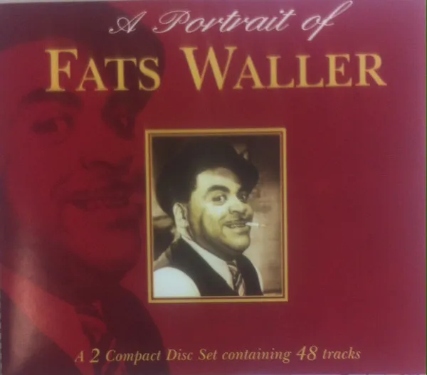 A Portrait Of Fats Waller