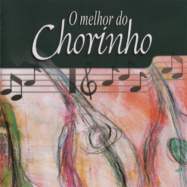 O Melhor Do Chorinho