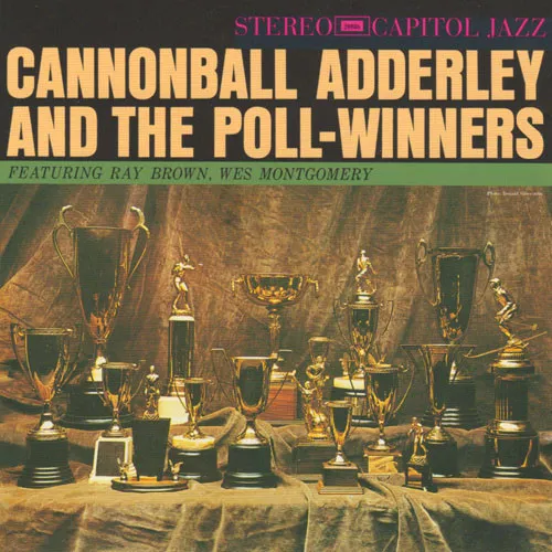 Cannonball Adderley And The Poll-Winners Featuring Ray Brown And Wes Montgomery