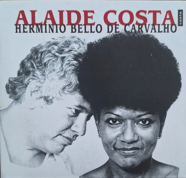 Alaide Costa Canta Hermínio Bello De Carvalho