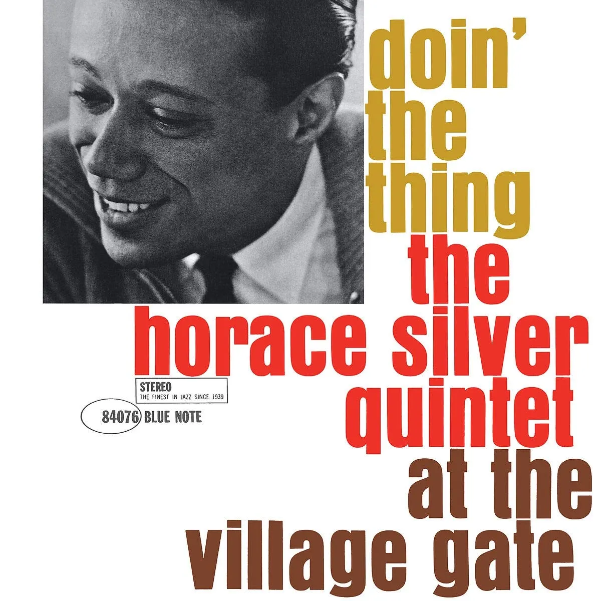 Doin' The Thing: The Horace Silver Quintet At The Village Gate (180g)
