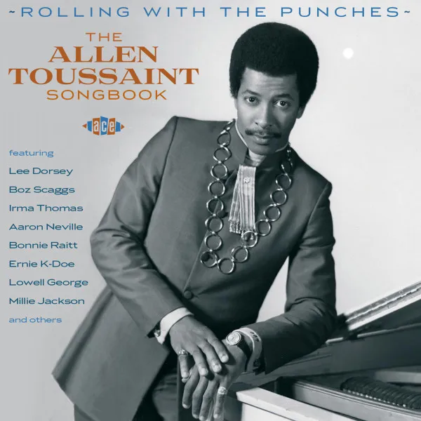 Rolling With The Punches: The Allen Toussaint Songbook