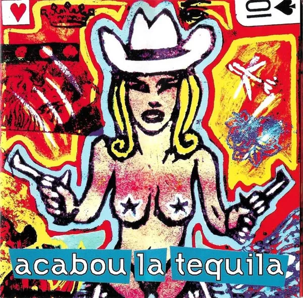 Acabou La Tequila