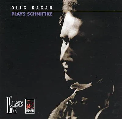 Oleg Kagan Plays Schnittke