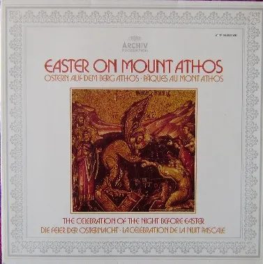 Easter On Mount Athos • Vol. 1: The Celebration Of The Night Before Easter