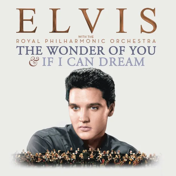 The Wonder of You & If I Can Dream