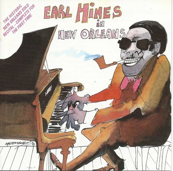 Earl Hines in New Orleans / Live At The New School