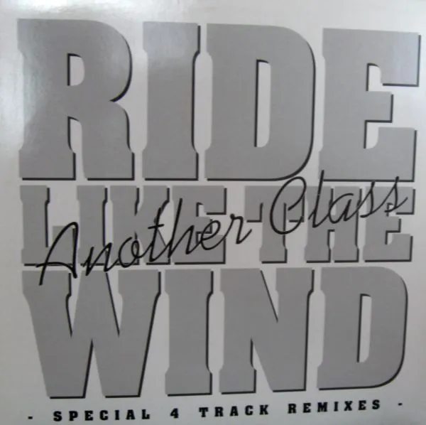 Ride Like The Wind (Special 4 Track Remixes)