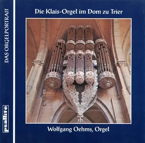 Die Klais-Orgel Im Dom Zu Trier