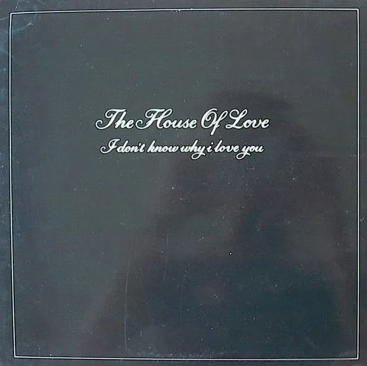 The House Of Love