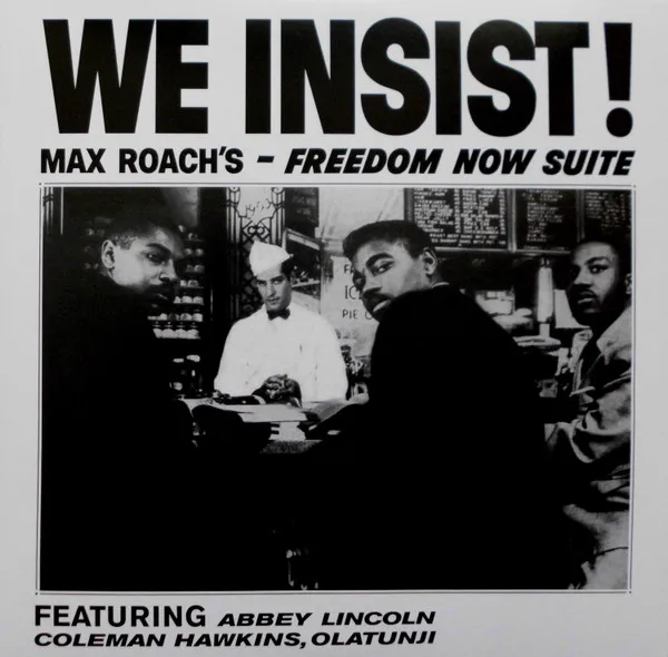 We Insist! Max Roach's - Freedom Now Suite