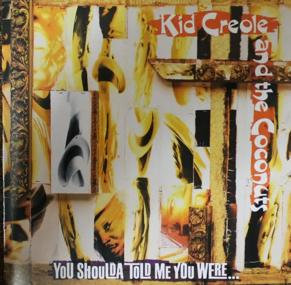 You Shoulda Told Me You Were...