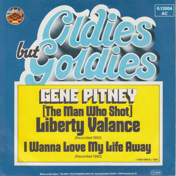 (The Man Who Shot) Liberty Valance / I Wanna Love My Life Away