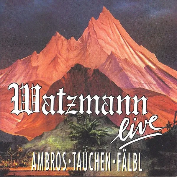 Watzmann Live