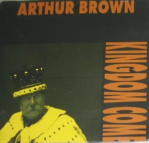Arthur Brown's Kingdom Come