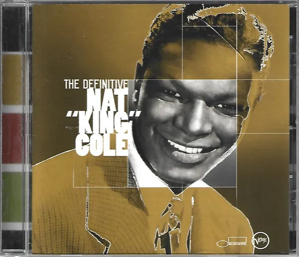 The Definitive Nat "King" Cole