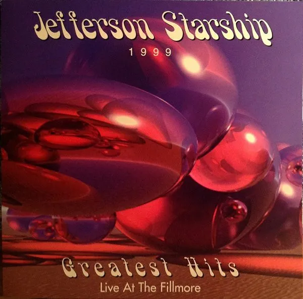 Jefferson Starship 1999 Greatest Hits Live At The Fillmore