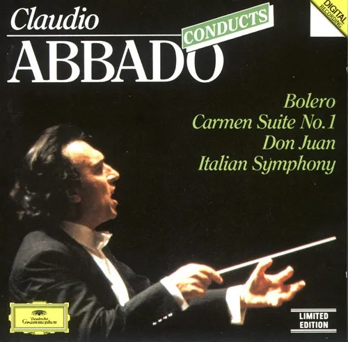 Abbado Conducts: Bolero, Carmen Suite No.1, Don Juan, Italian Symphony