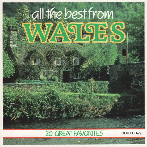 All The Best From Wales - 20 Great Favorites