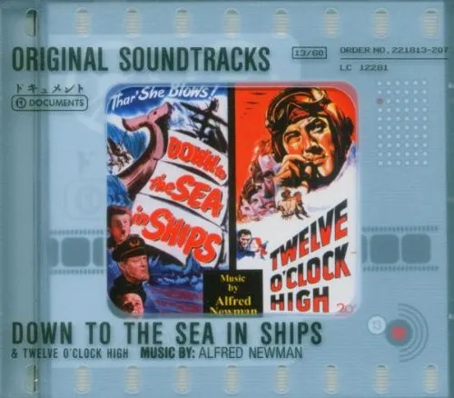 Down To The Sea In Ships / Twelve O’Clock High