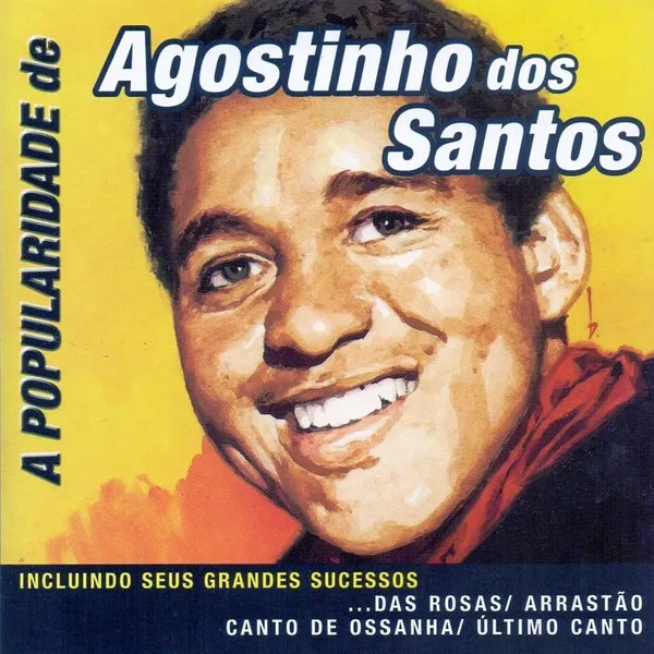 A Popularidade De Agostinho Dos Santos
