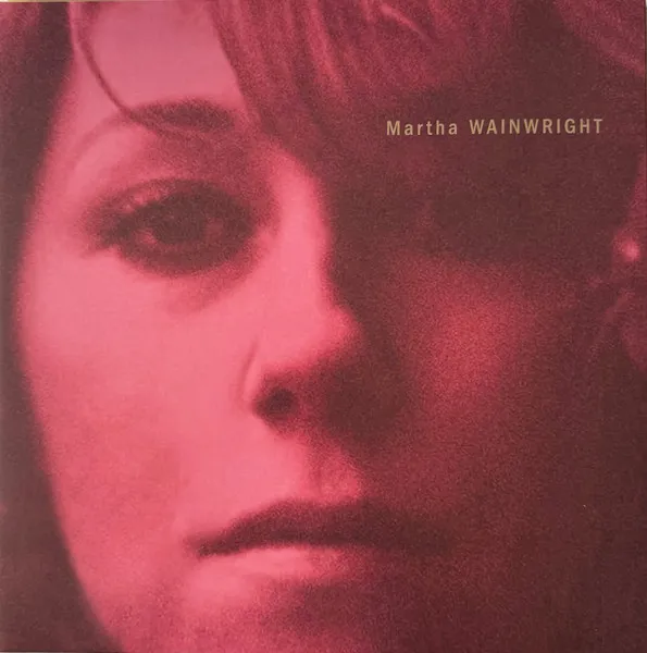 Martha Wainwright (20th Anniversary Edition) (remastered) (Clear Vinyl)