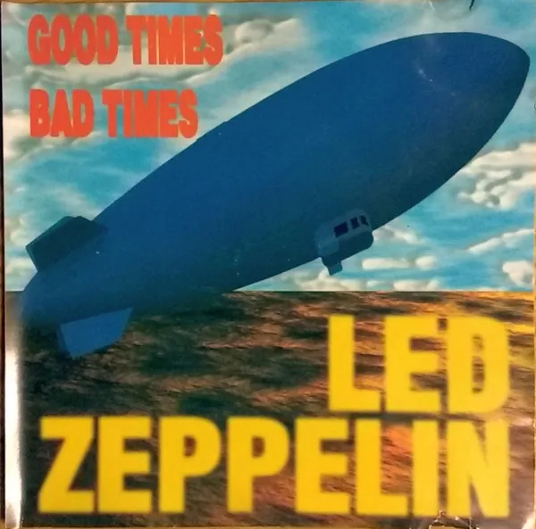 Good Times Bad Times