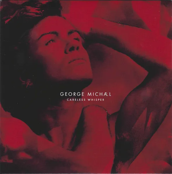 Careless Whisper (40th Anniversary)