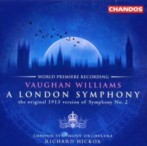 A London Symphony: The Original 1913 Version Of Symphony N°.2
