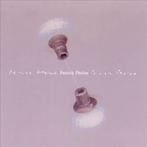 Songs From Patrick Phelan