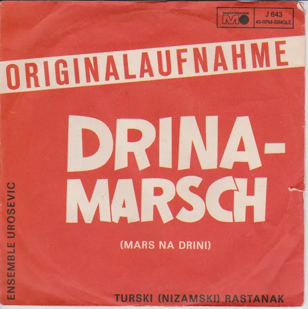Drina-Marsch (Mars Na Drini)