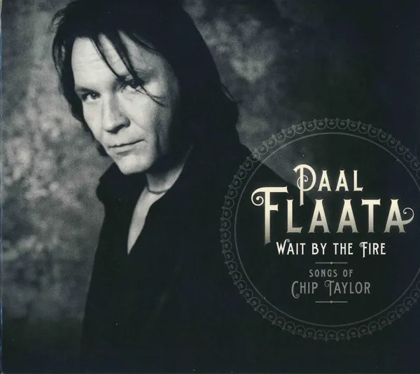 Wait By The Fire - Songs Of Chip Taylor