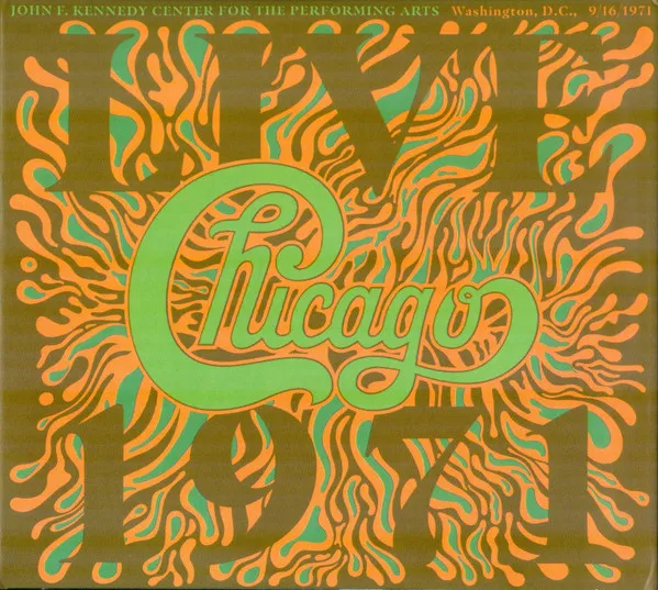Chicago At The John F. Kennedy Center For The Performing Arts, Washington D.C. (9/16/1971)