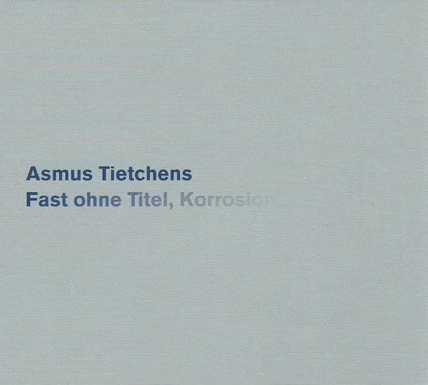 Fast Ohne Titel, Korrosion