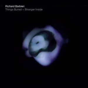 Things Buried + Stranger Inside