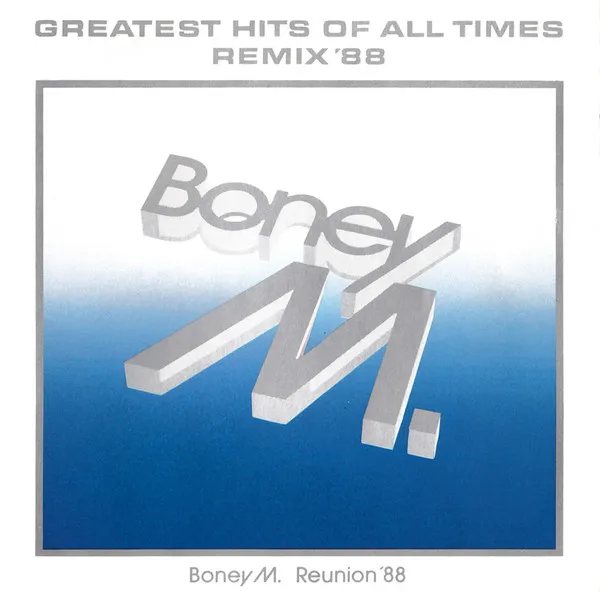 Greatest Hits Of All Times - Remix '88