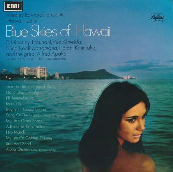 "Hawaii Calls", Blue Skies Of Hawaii