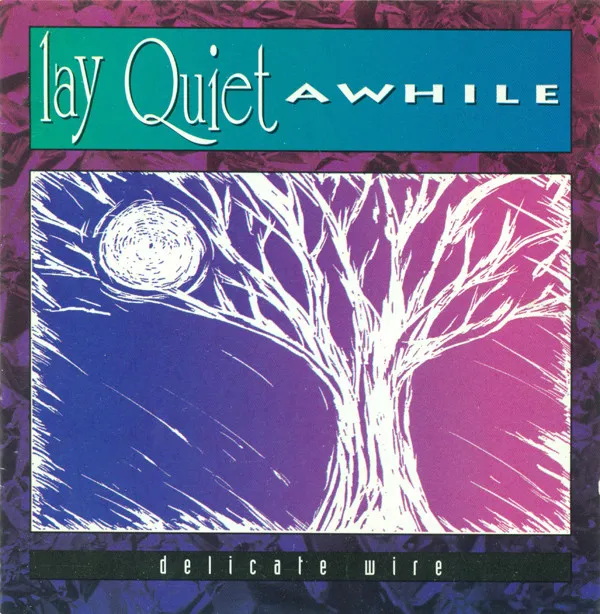 Lay Quiet Awhile