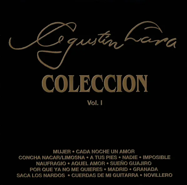 Agustín Lara - Colección Vol. I