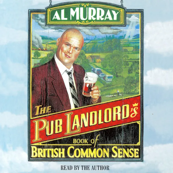 The Pub Landlord's Book Of British Common Sense