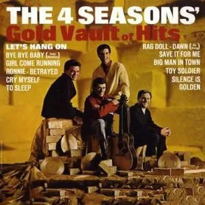The 4 Seasons' Gold Vault Of Hits