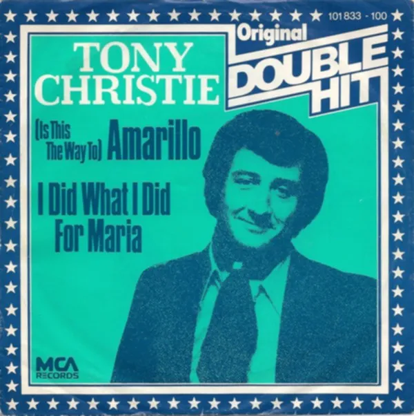 (Is This The Way To) Amarillo / I Did What I Did For Maria