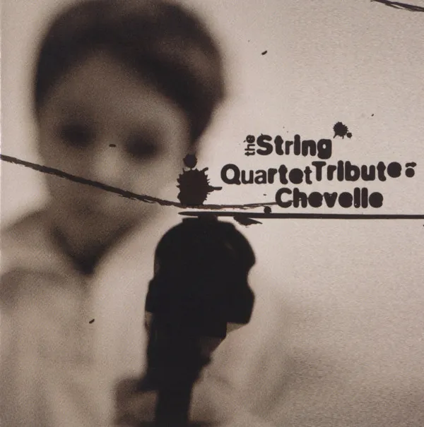 The String Quartet Tribute To Chevelle