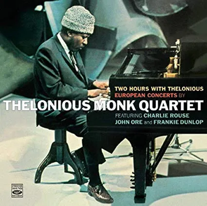 Two Hours With Thelonious (European Concerts By Thelonious Monk Quartet)