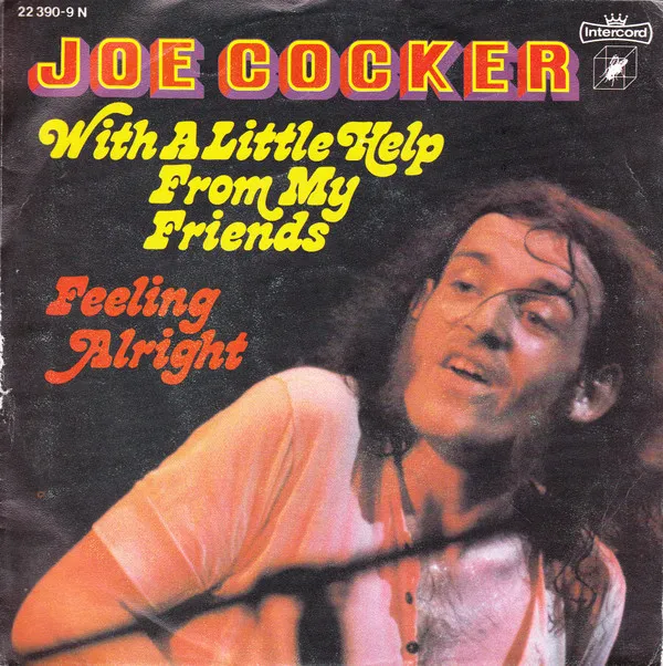 With A Little Help From My Friends / Feeling Alright