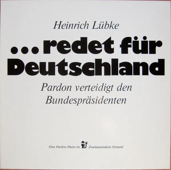 ...Redet Für Deutschland (Pardon Verteidigt Den Bundespräsidenten)