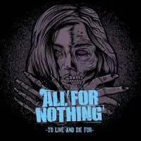 To Live And Die For