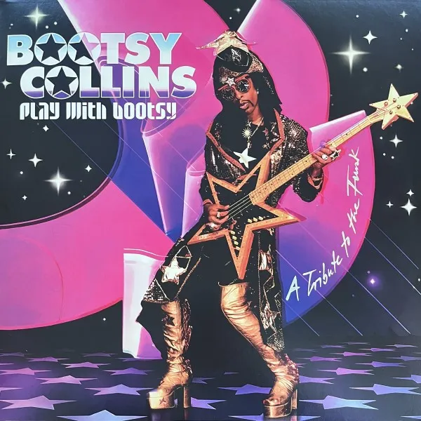 Play With Bootsy - A Tribute To The Funk